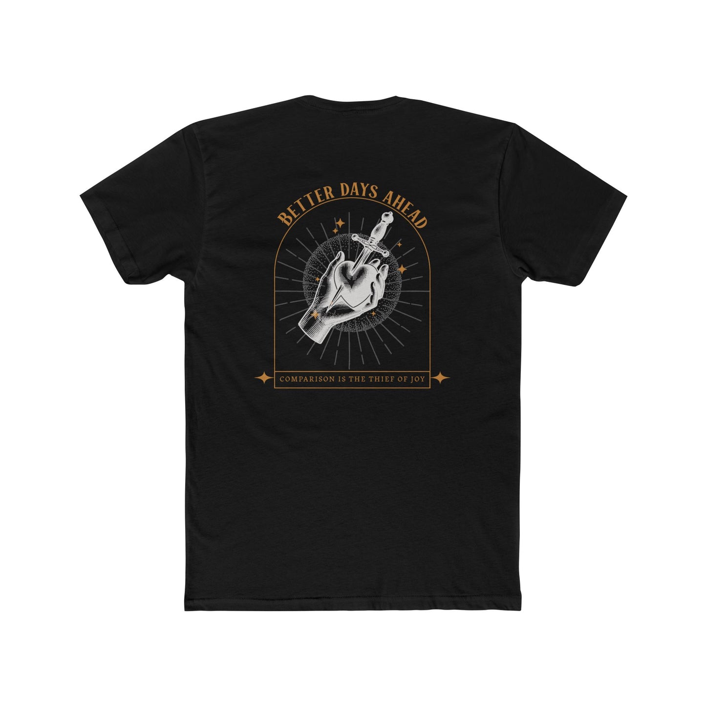 "Better Days Ahead" Everyday Tee