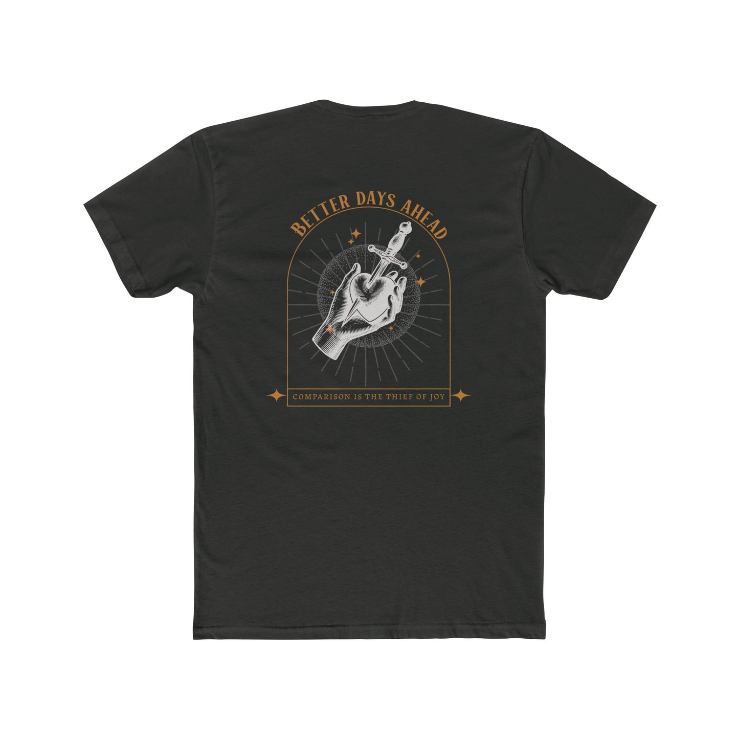 "Better Days Ahead" Everyday Tee