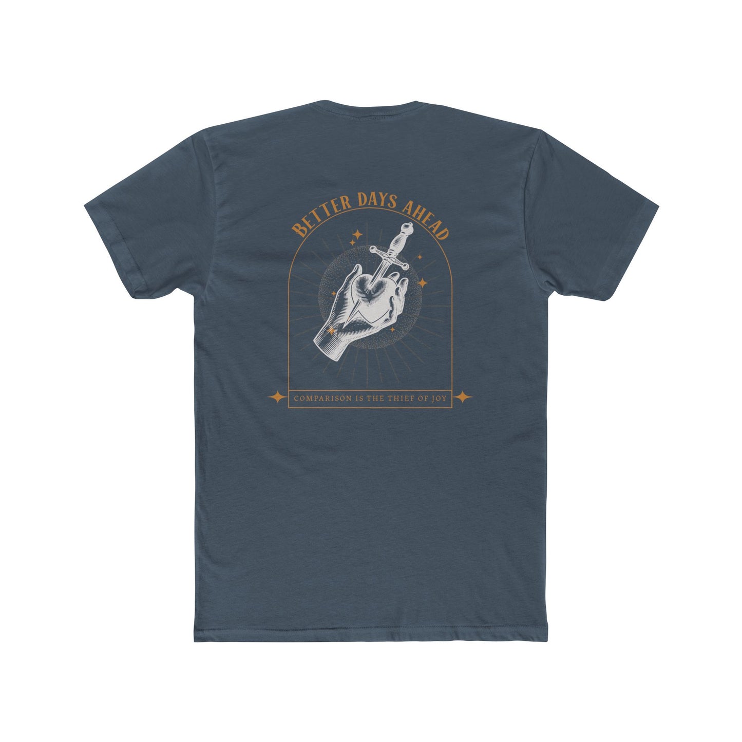 "Better Days Ahead" Everyday Tee