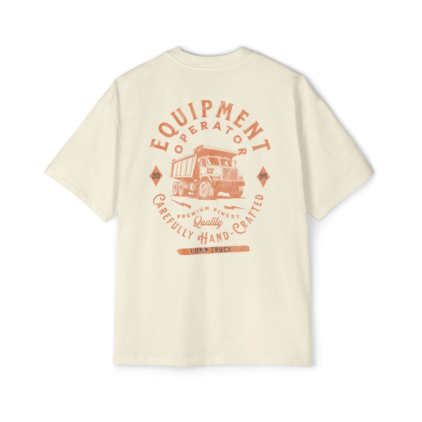 "Dump Truck Operator" Oversized Tee