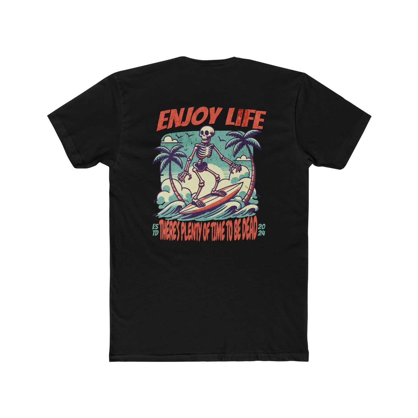 "Enjoy Life" Everyday Tee