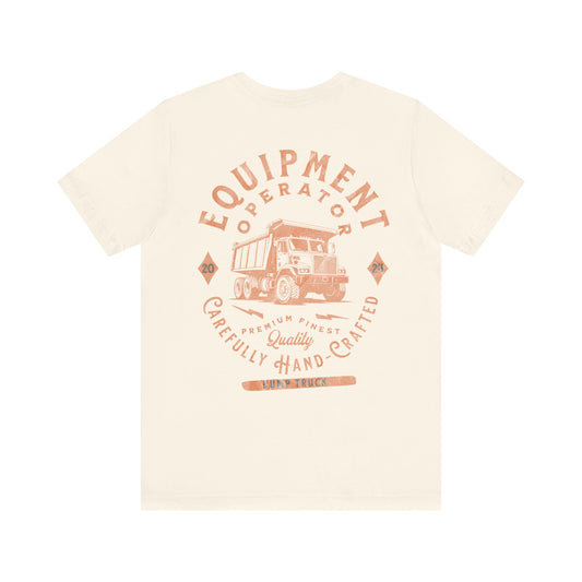 "Dump Truck Operator" Pump Cover Tee