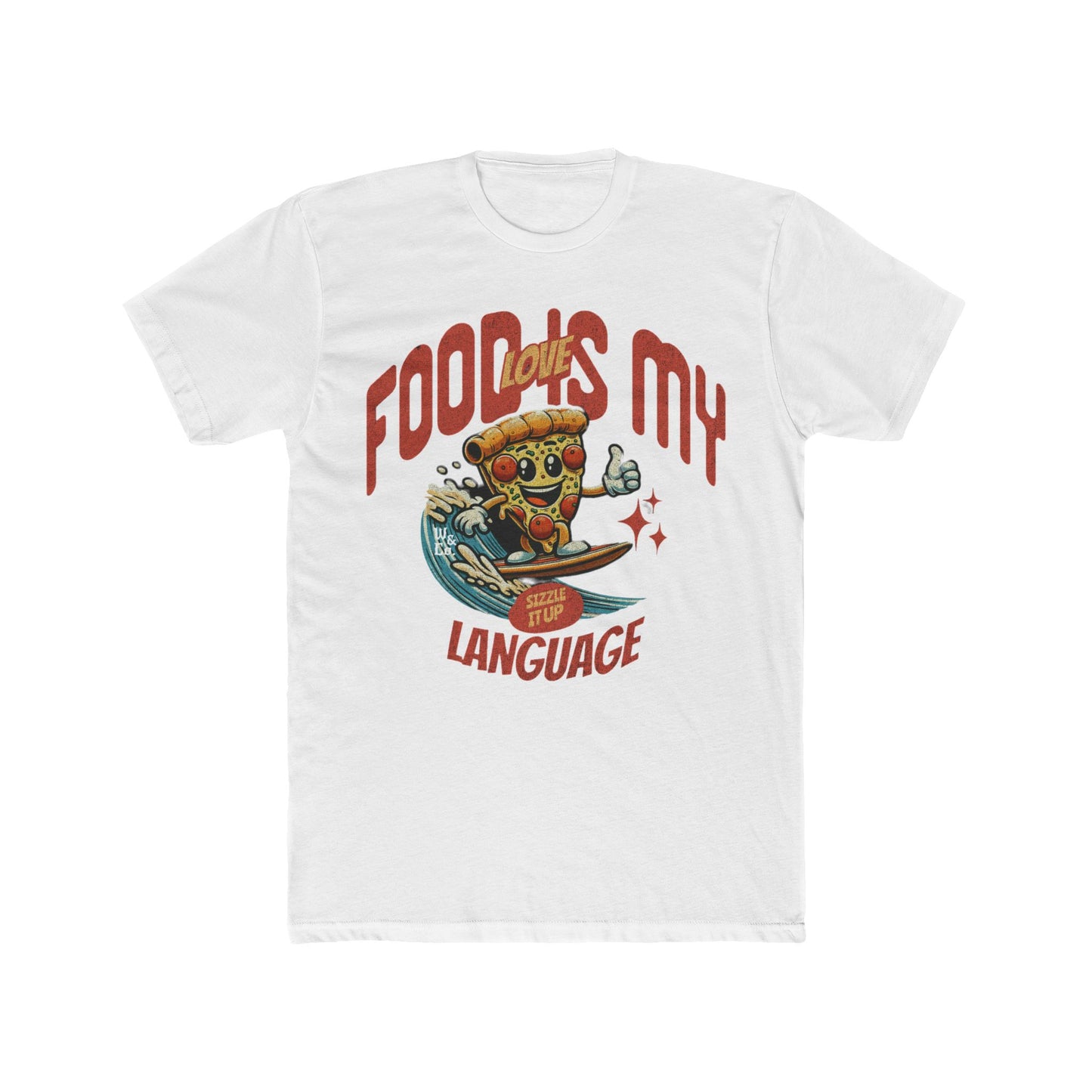 "Food is My Love Language" Cotton Everyday Tee