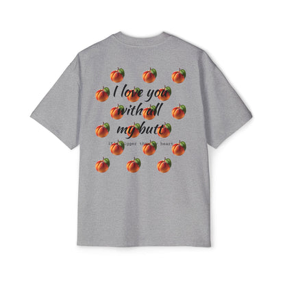 "Love you with all my" Oversize Tee