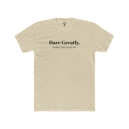 "Dare Greatly" Graphic Everyday Tee