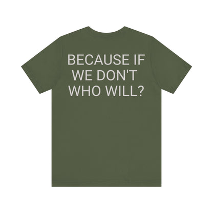 'Because If We Don’t, Who Will?' Motivational Pump Cover