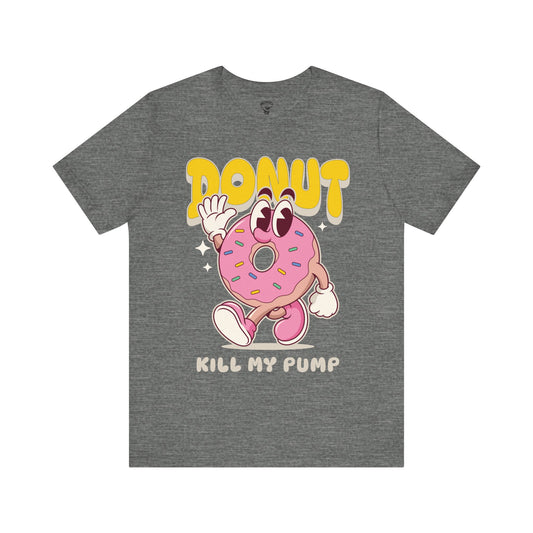 "Donut Kill my Pump" Pump Cover