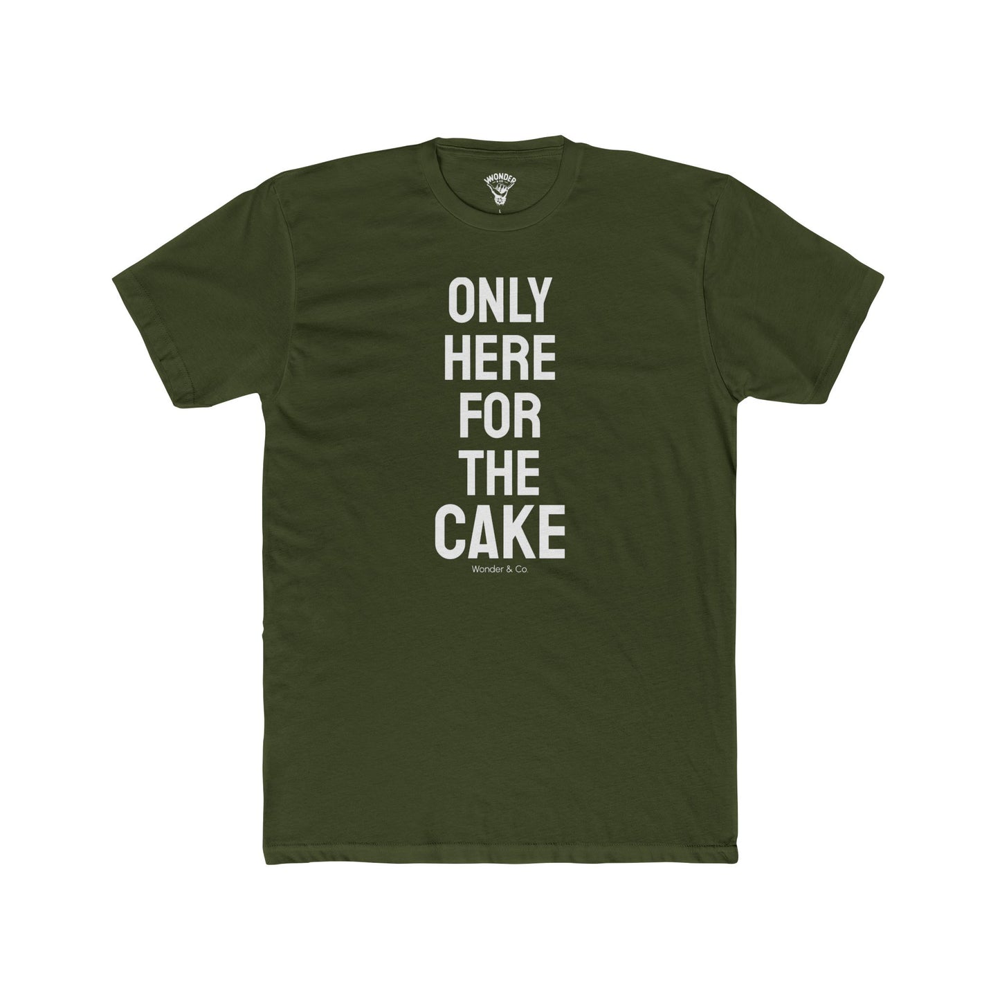 "Here for The Cake" Graphic Everday Tee