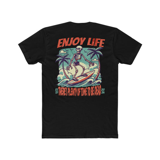 "Enjoy Life" Cotton Everyday Tee