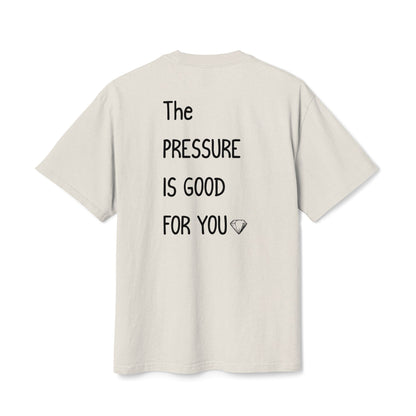 "The Pressure Is Good For You" Inspirational Oversize Graphic Cotton T-Shirt
