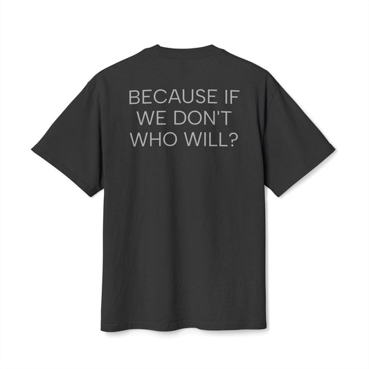 'Because If We Don’t, Who Will?' Motivational Pump Cover