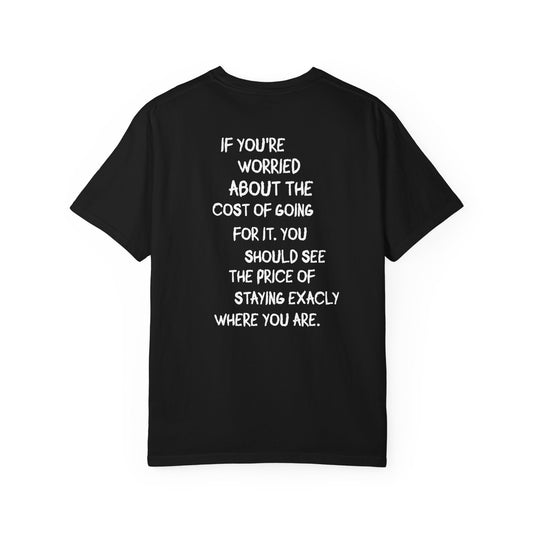 'If You’re Worried About the Cost…' Inspirational Oversize Tee