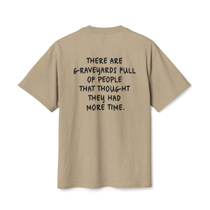 "There Are Graveyards Full" Inspirational Oversize Cotton T-Shirt