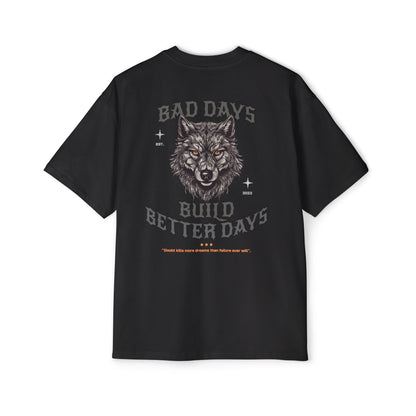 "Bad Days Build Better Days" Pump Cover Wolf Tee