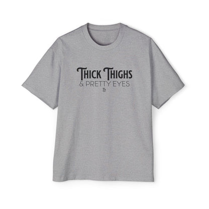 " Thick Thighs Pretty Eyes " Funny Cotton Oversize Tee