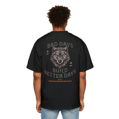 "Bad Days Build Better Days" Pump Cover Wolf Tee