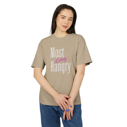 "Most Likely Hangry" Funny and True Cotton Oversize Tee