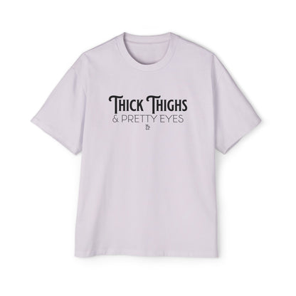" Thick Thighs Pretty Eyes " Funny Cotton Oversize Tee