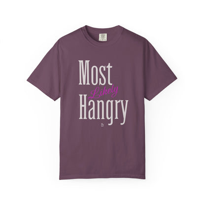 "Most Likely Hangry" Funny and True Cotton Tee