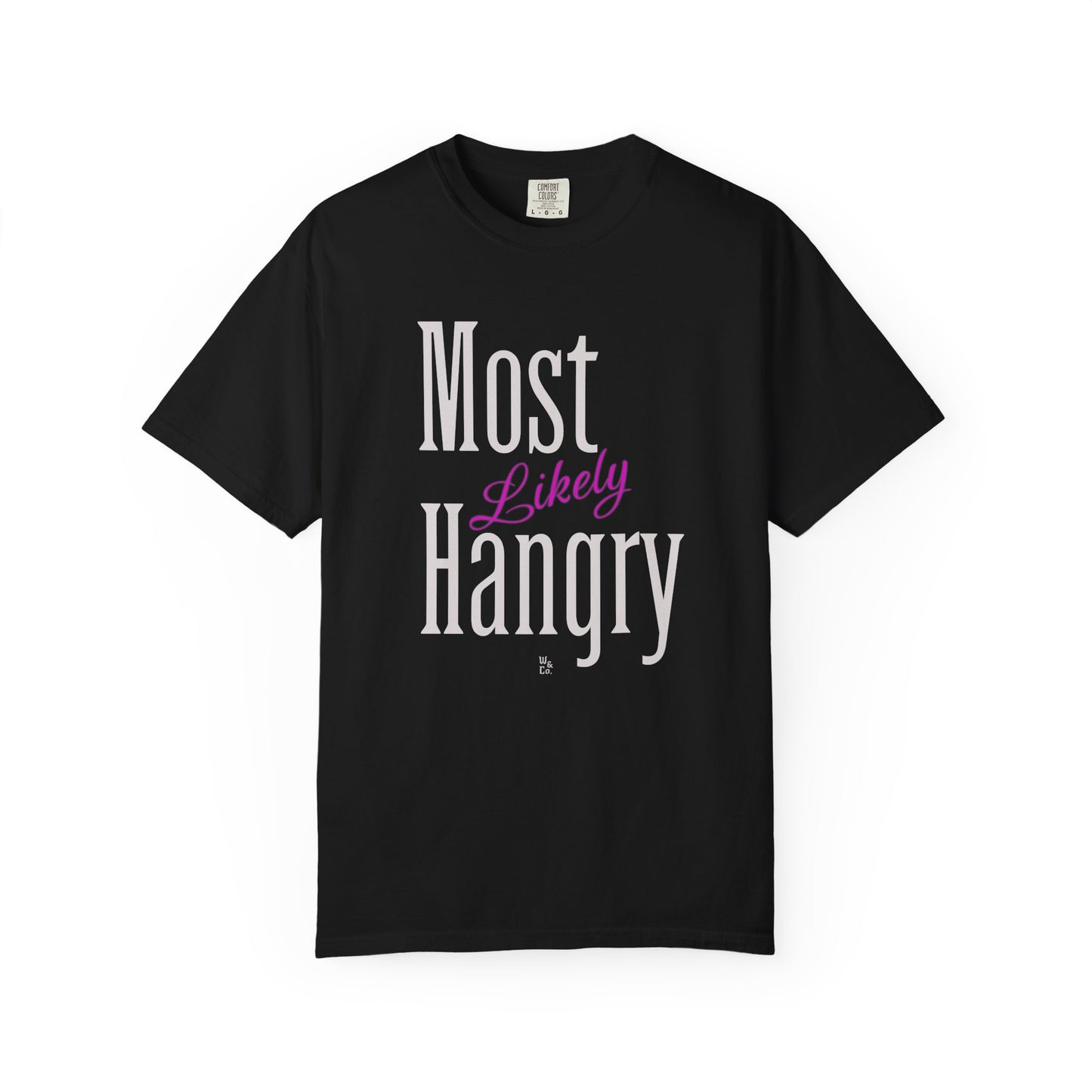"Most Likely Hangry" Funny and True Cotton Tee