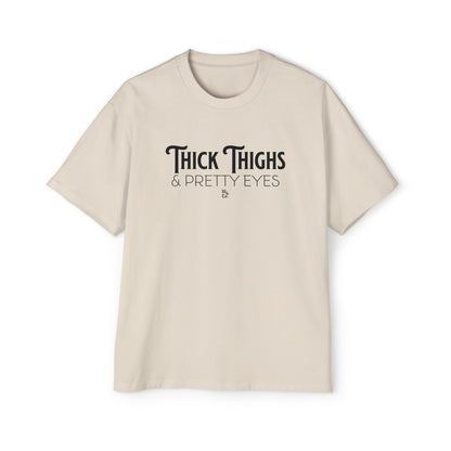 " Thick Thighs Pretty Eyes " Funny Cotton Oversize Tee