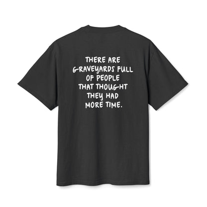 "There Are Graveyards Full" Inspirational Oversize Cotton T-Shirt